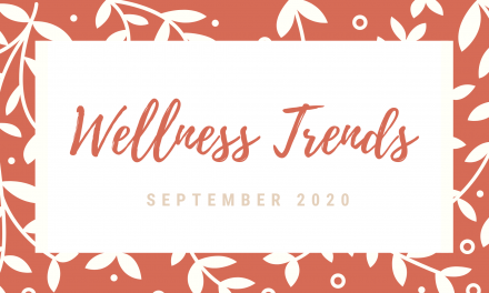 September 2020 Wellness Trends
